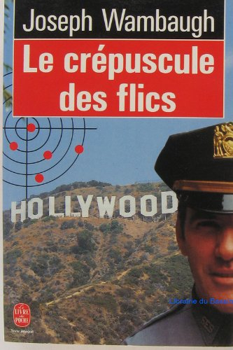 Le Crépuscule des flics