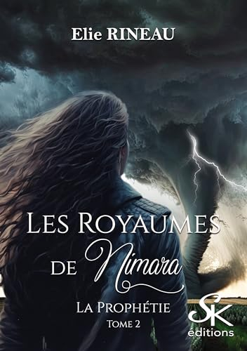 Les royaumes de Nimara. Vol. 2. La prophétie