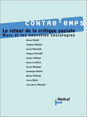 Contretemps, n° 1. Le retour de la critique sociale : Marx et les nouvelles sociologies