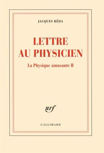 La physique amusante. Vol. 2. Lettre au physicien