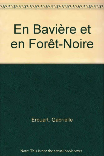 en bavière et en forêt-noire