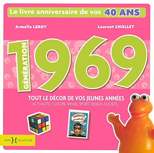 Génération 1969 : le livre anniversaire de vos 40 ans