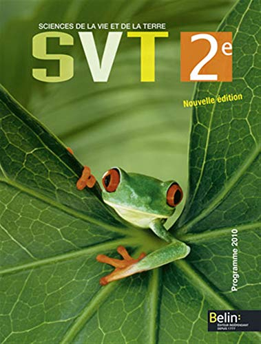 SVT, sciences de la vie et de la Terre, 2e : programme 2010