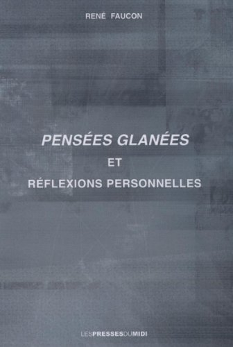 Pensées glanées et réflexions personnelles