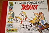 LE TIMBRE VOYAGE AVEC ASTERIX