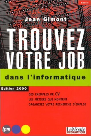 Trouvez un job dans l'informatique