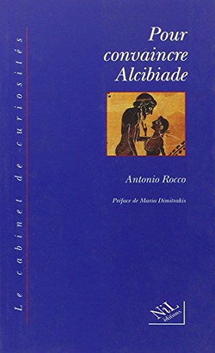 Pour convaincre Alcibiade
