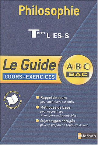 Philosophie terminales L, ES, S : cours et exercices