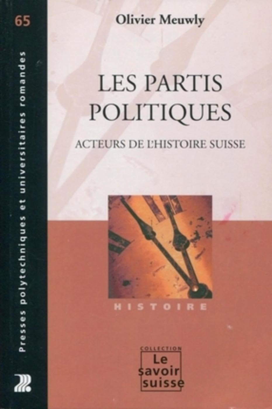 Les partis politiques : acteurs de l'histoire suisse