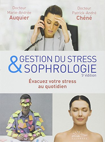 Gestion du stress & sophrologie : évacuez votre stress au quotidien