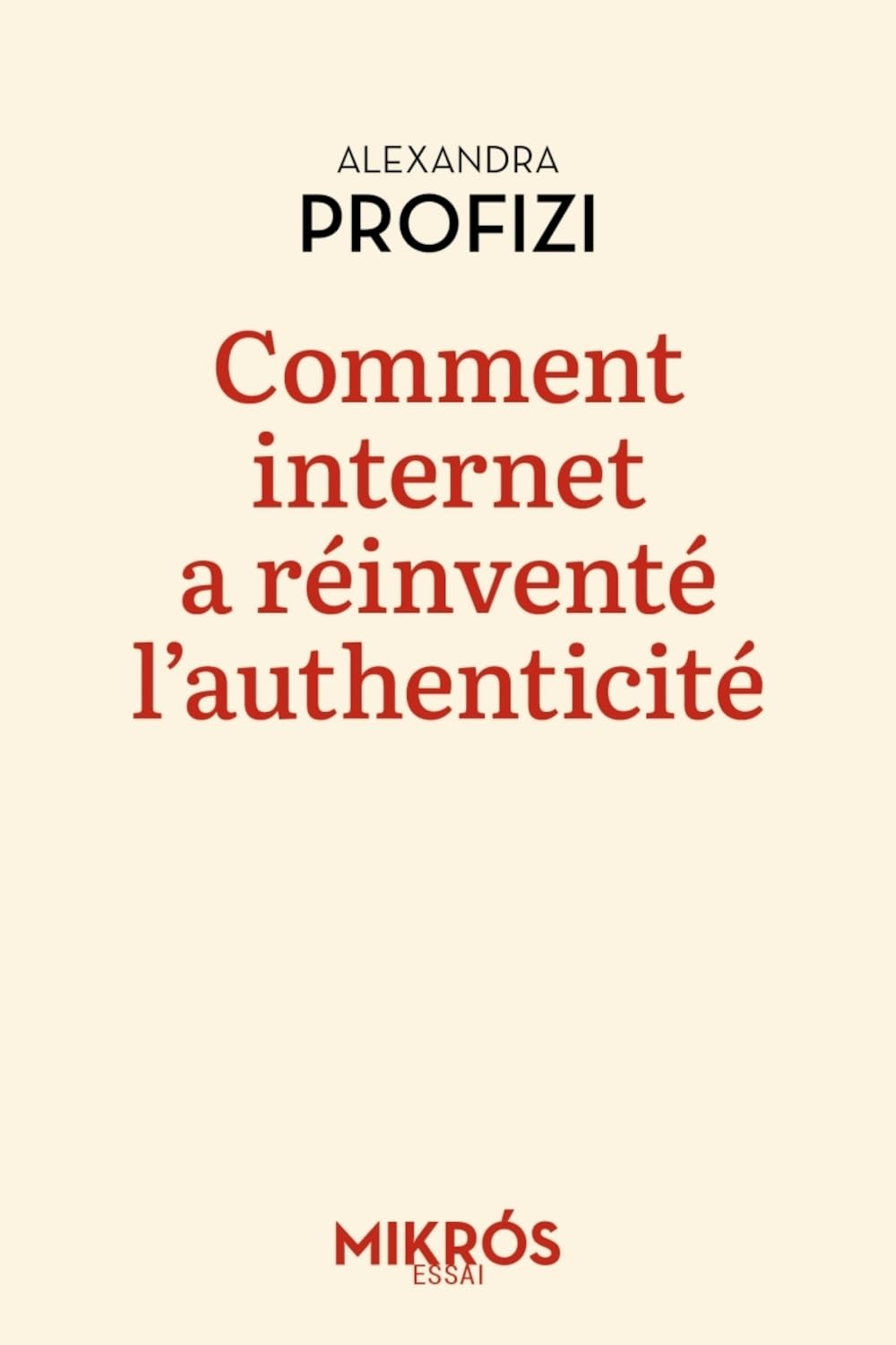 Comment Internet a réinventé l'authenticité : le temps de l'ironie