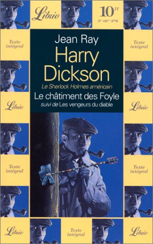 Le châtiment des Foyle. Les vengeurs du diable : Harry Dickson