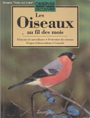 LES OISEAUX AU FIL DES MOIS