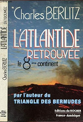 l'atlantide retrouvée : le huitième continent
