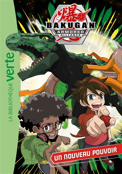 Bakugan armored alliance. Vol. 2. Un nouveau pouvoir