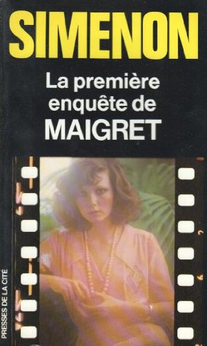 la premiere enquete de maigret