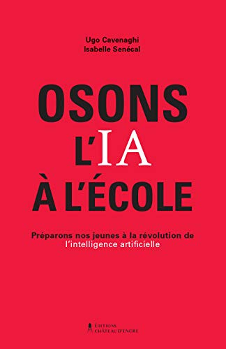 Osons l'IA à l'école: Préparons nos jeunes à la révolution de l'intelligence artificielle