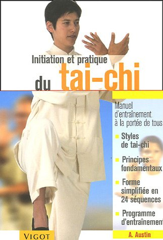 Initiation et pratique du tai-chi