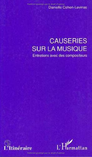 Causeries sur la musique : entretiens avec des compositeurs