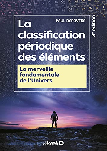 La classification périodique des éléments : la merveille fondamentale de l'Univers