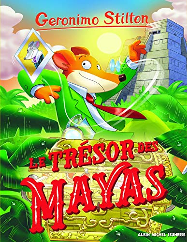Geronimo Stilton. Vol. 94. Le trésor des Mayas