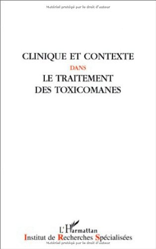 Clinique et contexte dans le traitement des toxicomanes