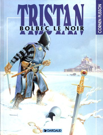 Tristan. Vol. 5. Bolbec le Noir