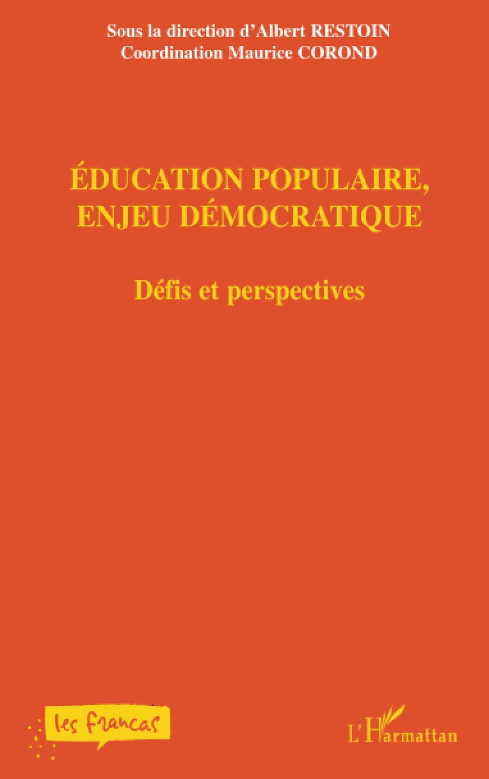 Education populaire, enjeu démocratique : défis et perspectives