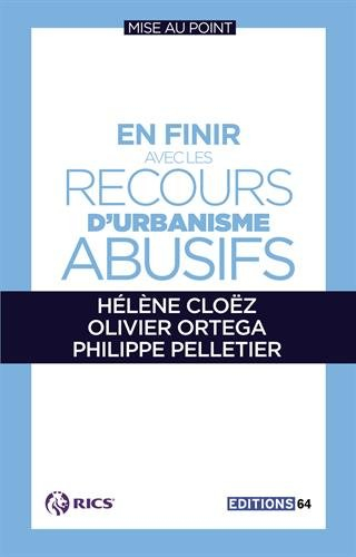 en finir avec les recours d'urbanisme abusifs
