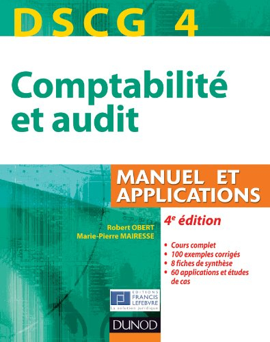 Comptabilité et audit DSCG 4 : manuel et applications