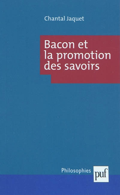 Bacon et la promotion des savoirs