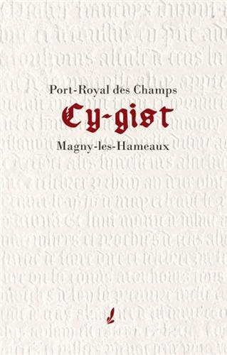 cy gist - port royal des champs - magny les hameaux