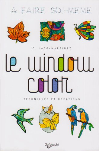 Le window color : techniques et créations