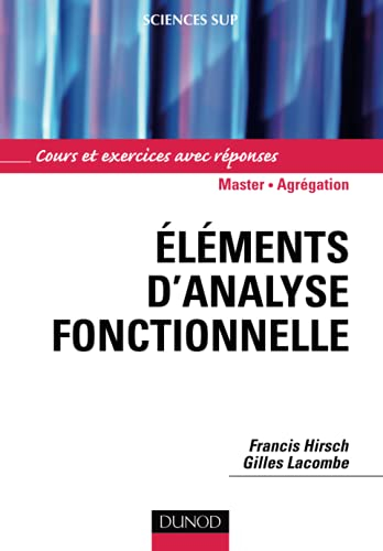 Eléments d'analyse fonctionnelle : cours et exercices