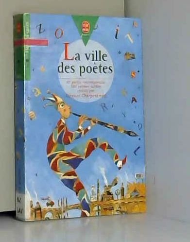 La ville des poètes : 200 poèmes inédits
