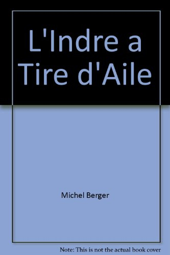L'Indre à tire-d'aile