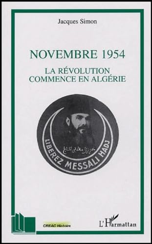 Novembre 1954 : la révolution commence en Algérie