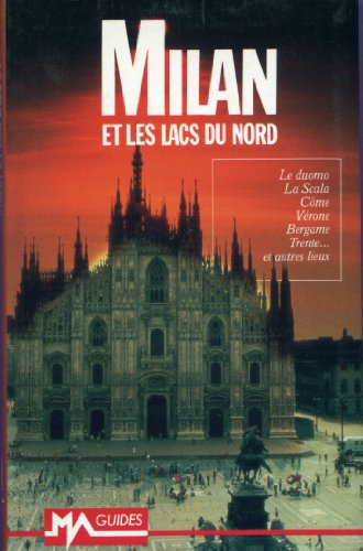 Milan et les lacs du Nord