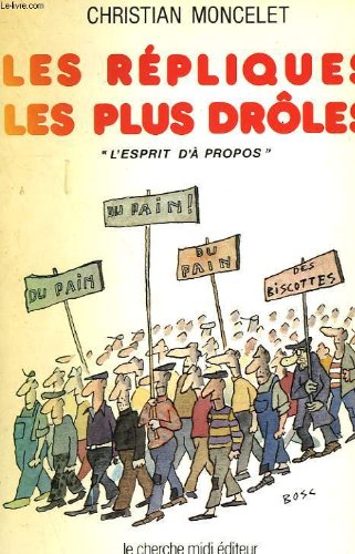 Les Répliques les plus drôles : l'esprit d'à-propos