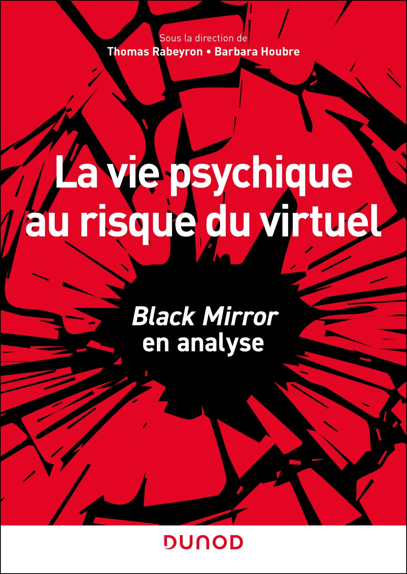 La vie psychique au risque du virtuel : Black mirror en analyse