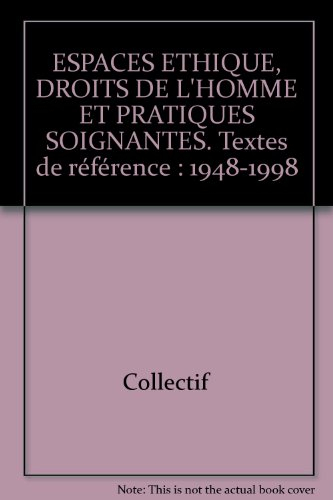 Droits de l'homme et pratiques soignantes : 1948-1998