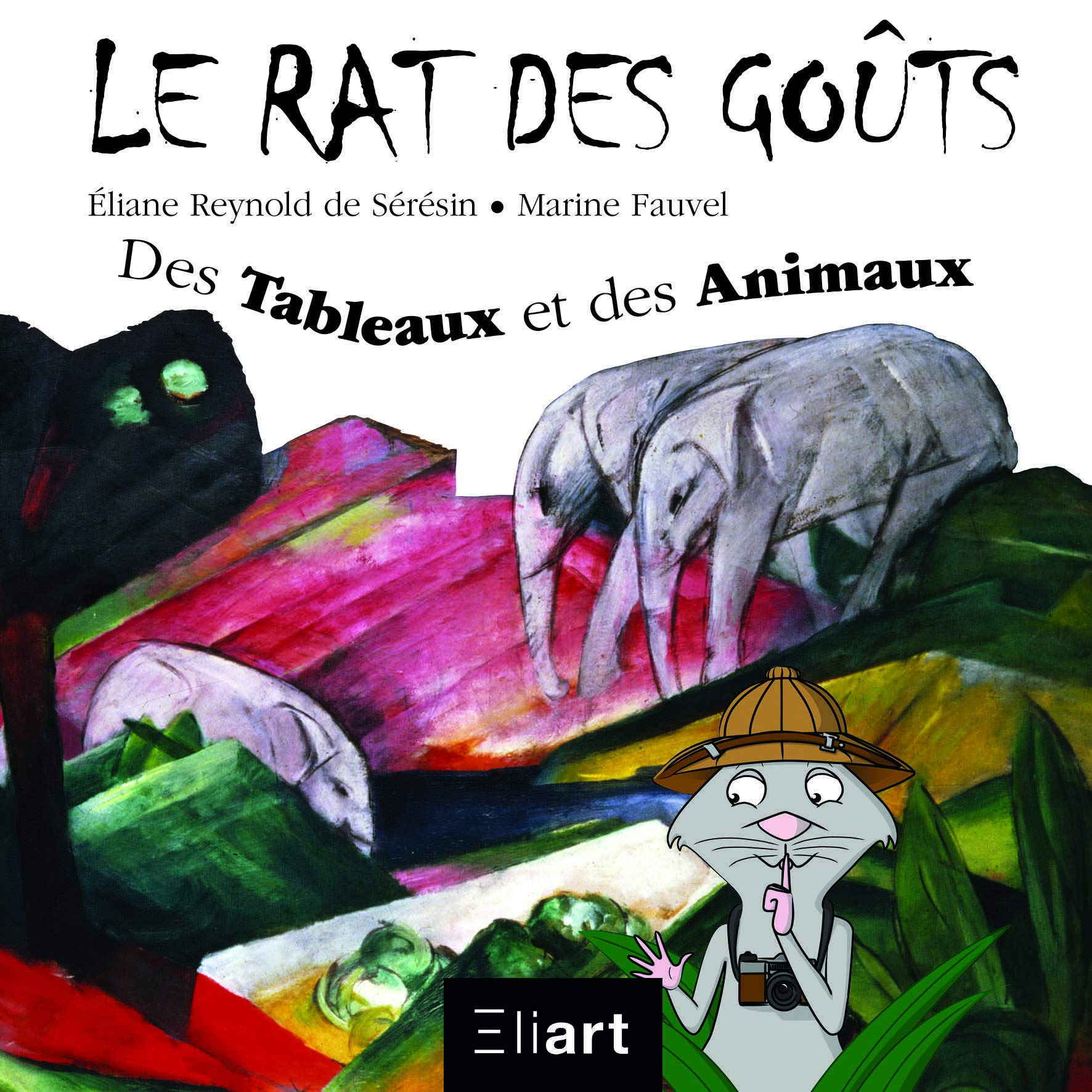 Le rat des goûts. Des tableaux et des animaux