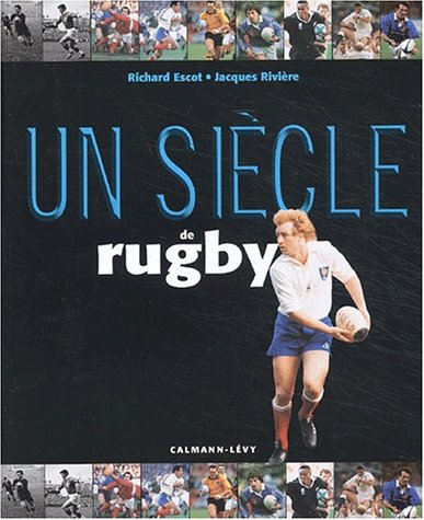 un siècle de rugby