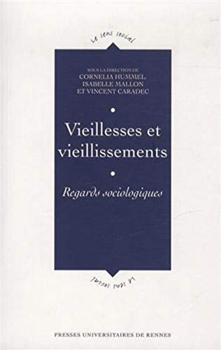 Vieillesses et vieillissements : regards sociologiques