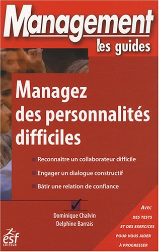 Managez des personnalités difficiles