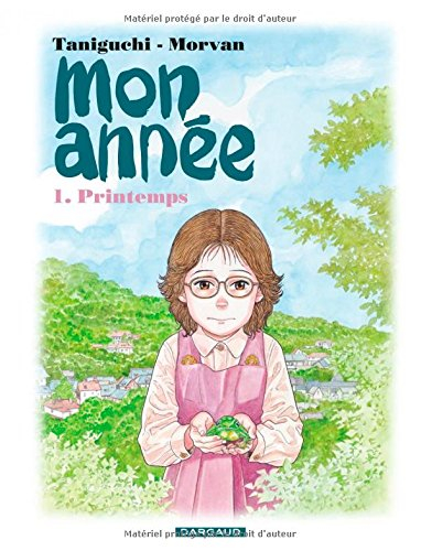 Mon année. Vol. 1. Printemps