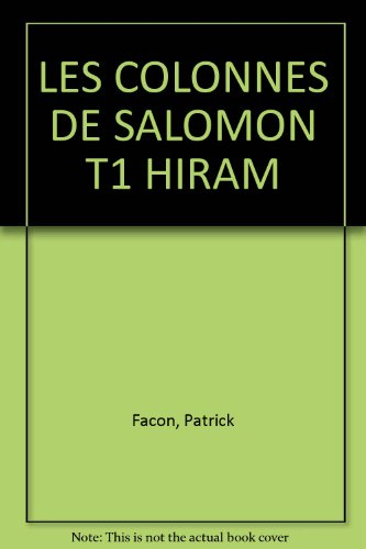 Hiram : les colonnes de Salomon