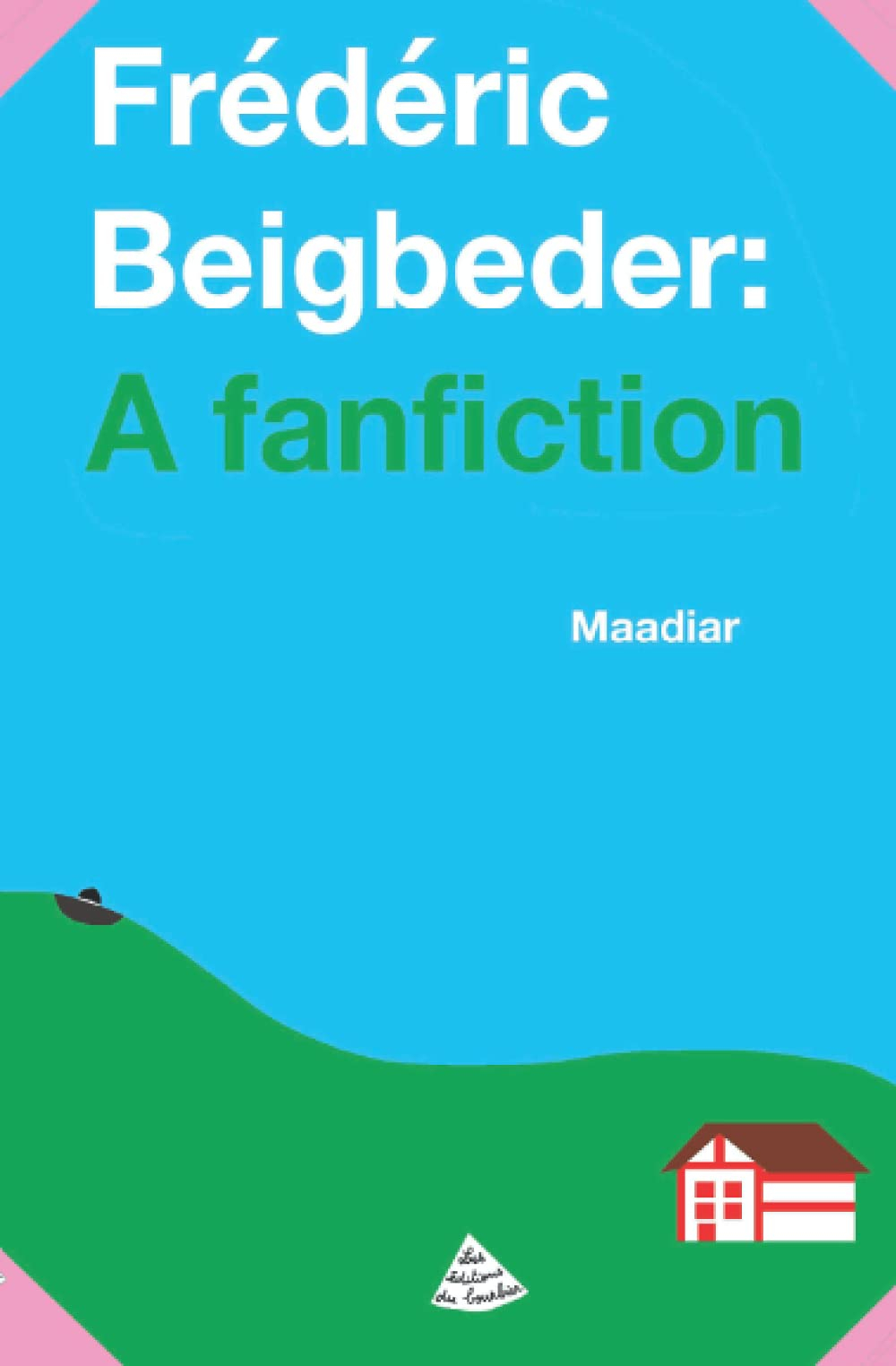 Frédéric Beigbeder : a fanfiction