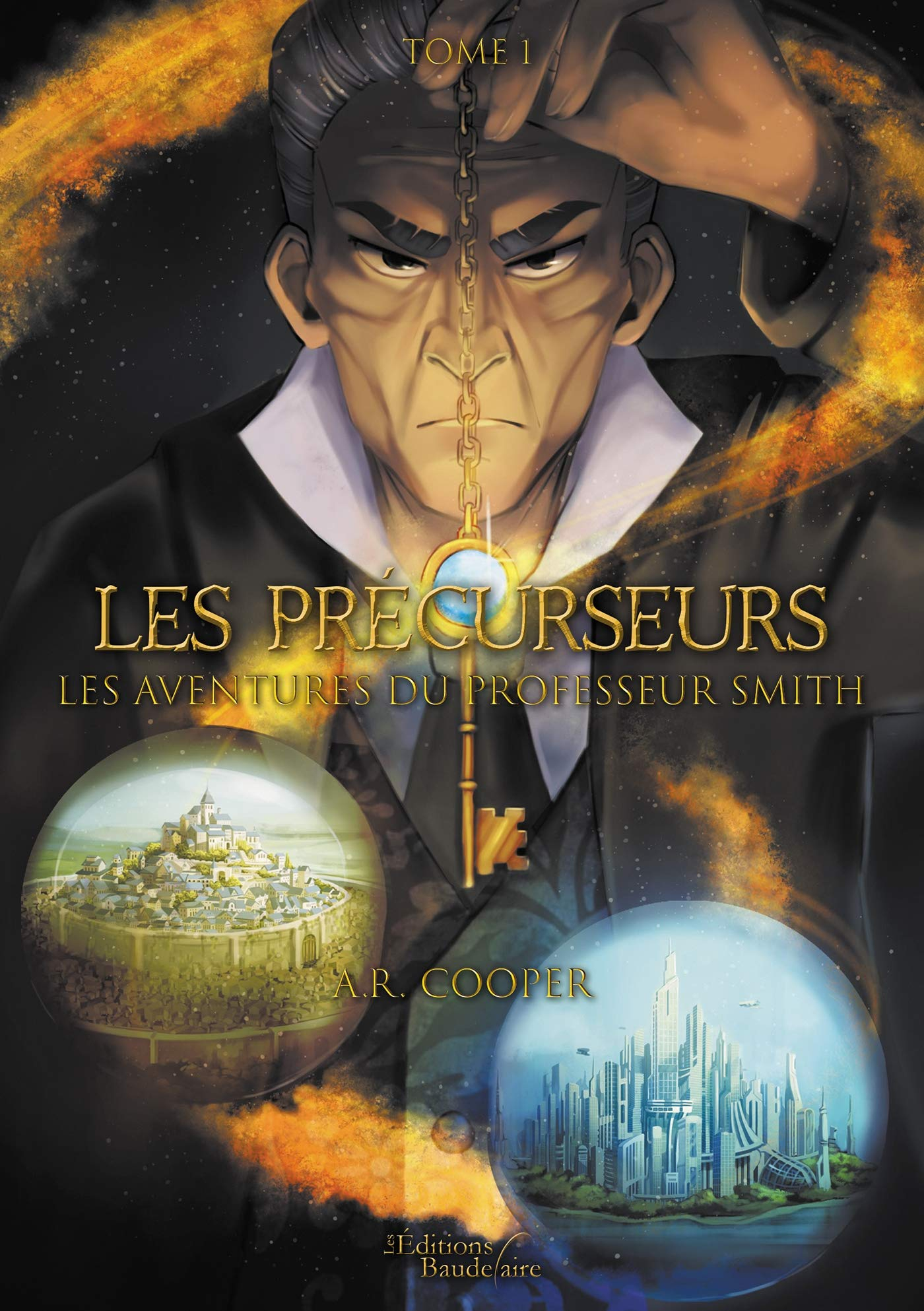 Les précurseurs : Les aventures du Professeur Smith : Tome 1