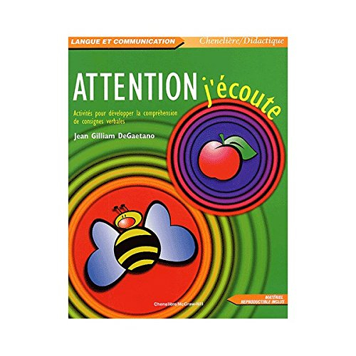 Attention, j'écoute : activités pour développer la compréhension de consignes verbales